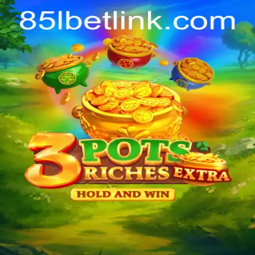 Experience the Thrill of 3potsExtra at 85lbet.com
